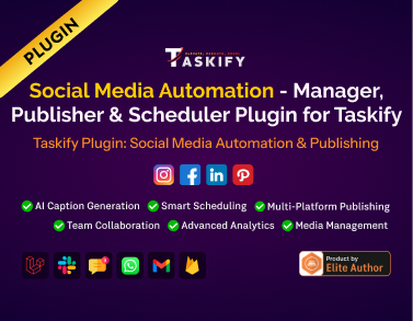 Social Media Automation - Manager, Publisher & Scheduler Plugin for Taskify